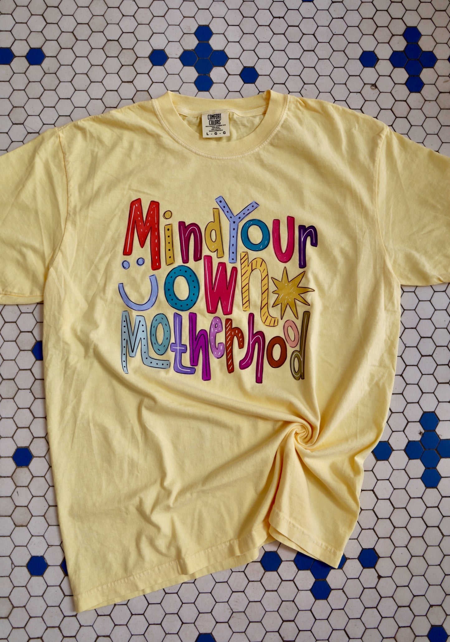 Mind Your Own Motherhood T-Shirt