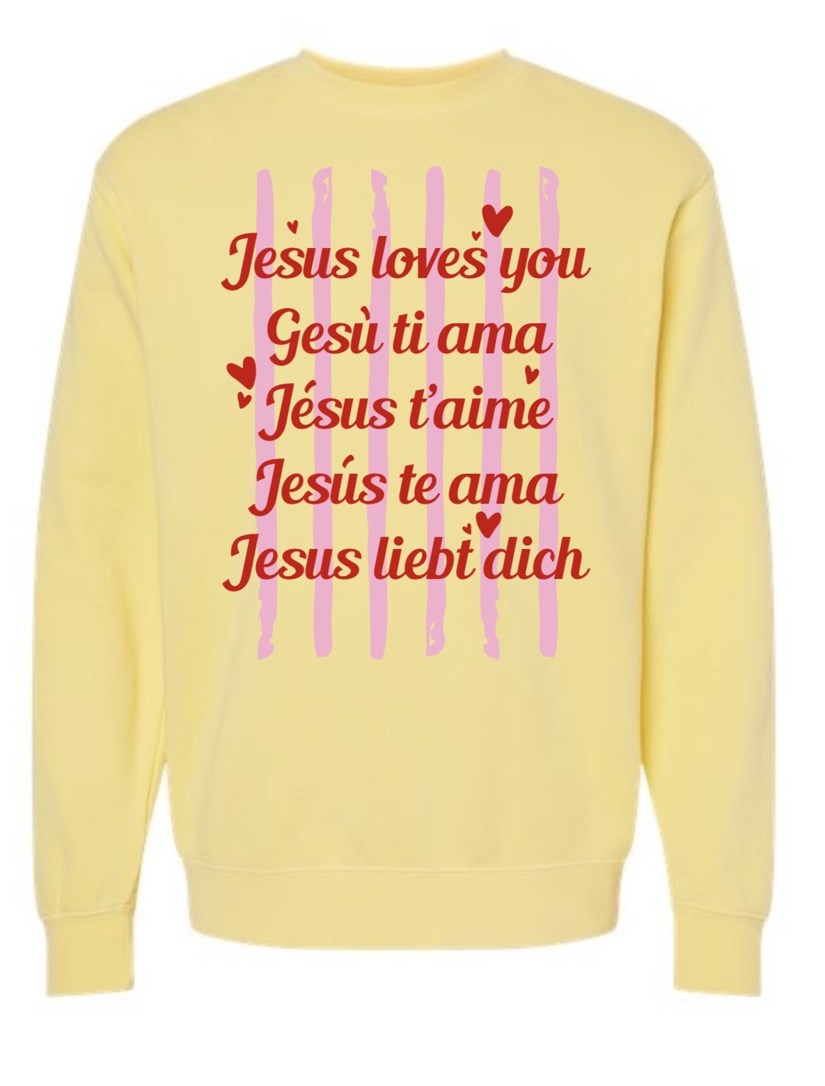 Jesus Loves You Sweatshirt