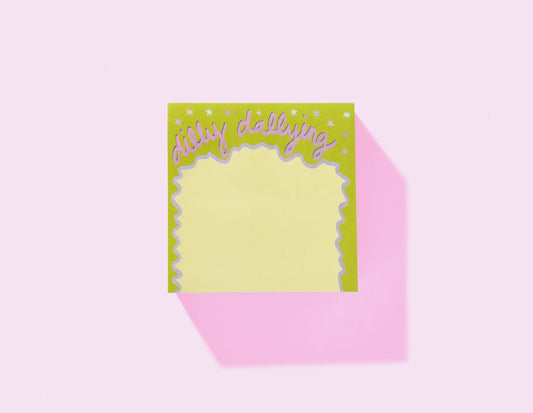Dilly Dallying Sticky Note Pad