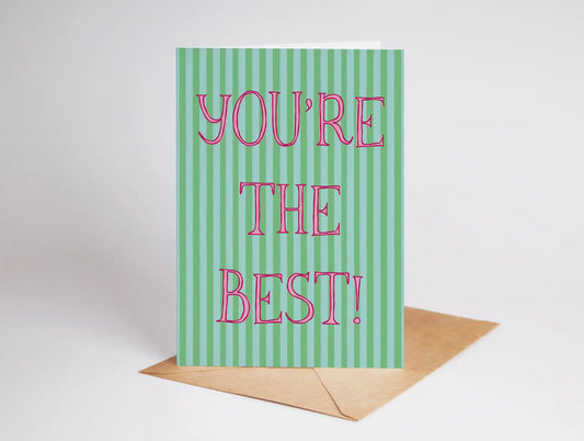 You’re the Best! Appreciation Greeting Card