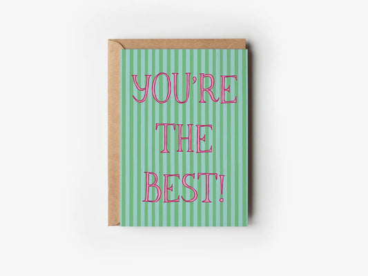 You’re the Best! Appreciation Greeting Card