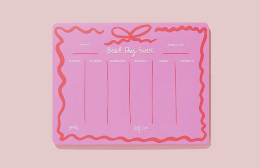 Weekly Planner - “Best Day Ever”