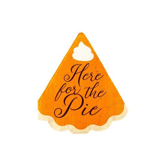 Here For The Pie Shaped Napkin