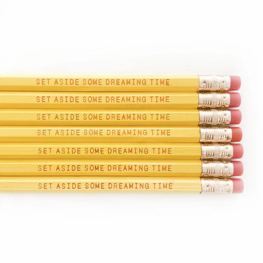 Set Aside Some Dreaming Time Pencils
